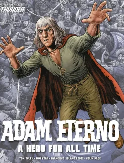 Adam Eterno: A Hero For All Time: From the Pages of Thunder