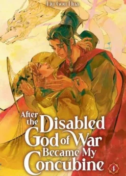 After the Disabled God of War Became My Concubine (Novel) Vol. 4 Novel