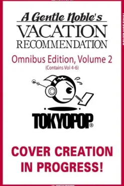A Gentle Noble's Vacation Recommendation Omnibus, Volume 2 (Volumes 4-6)