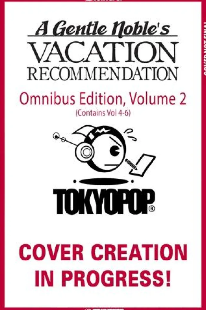 A Gentle Noble's Vacation Recommendation Omnibus, Volume 2 (Volumes 4-6)