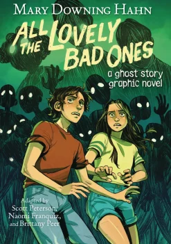 All the Lovely Bad Ones Graphic Novel: A Ghost Story