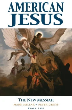 American Jesus Volume 2: The New Messiah