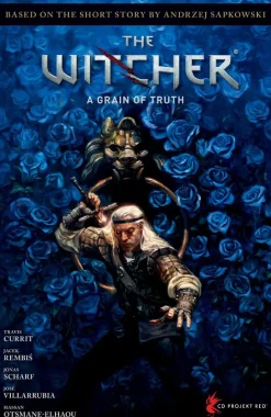 Andrzej Sapkowski's The Witcher: A Grain of Truth
