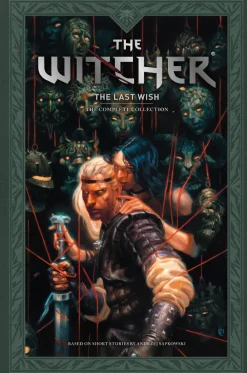 Andrzej Sapkowski's The Witcher: The Last Wish -The Complete Collection
