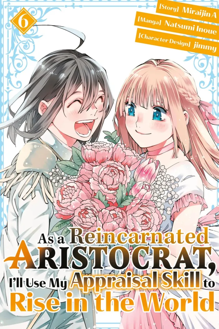 As a Reincarnated Aristocrat, I'll Use My Appraisal Skill to Rise in the World 6(manga)