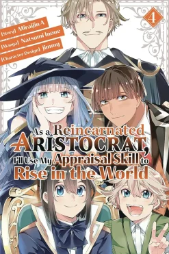 As a Reincarnated Aristocrat Appraisal Skill Vol. 04 (Novel)