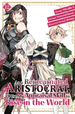 As a Reincarnated Aristocrat, I'll Use My Appraisal Skill to Rise in the World 12 (manga)