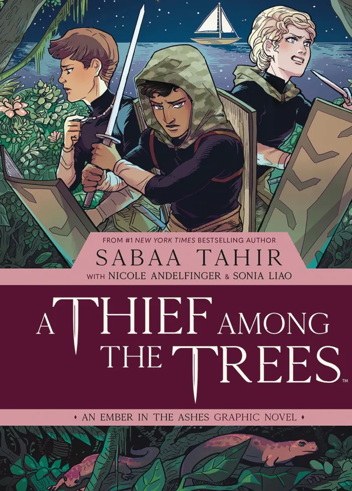A Thief Among the Trees: An Ember in the Ashes Graphic Novel