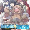 Backstabbed in a Backwater Dungeon: My Party Tried to Kill Me, But Thanks to an Infinite Gacha I Got LVL 9999 Friends and Am Out For Revenge (Manga) Vol. 12