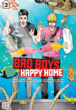 Bad Boys, Happy Home, Vol. 2: Volume 2