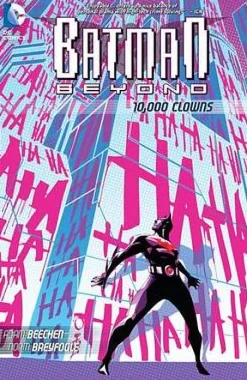 Batman Beyond: 10,000 Clowns