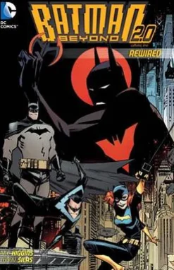 Batman Beyond 2.0: Rewired
