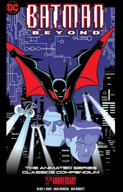 Batman Beyond: The Animated Series Classics Compendium - 25th Anniversary Edition