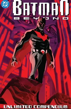 Batman Beyond: Unlimited Compendium