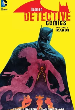 Batman: Detective Comics Vol. 6: Icarus (The New 52)