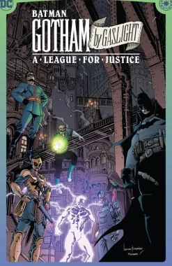 Batman: Gotham by Gaslight: A League for Justice