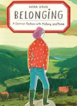 Belonging: A German Reckons with History and Home