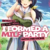 Betrayed By Hero Formed a Milf Party