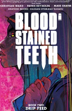 Blood Stained Teeth Volume 2: Drip Feed