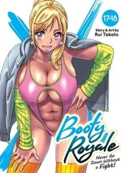 Booty Royale: Never Go Down Without a Fight! Vols. 17-18
