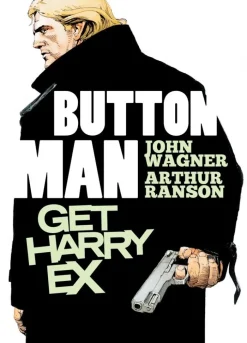 Button Man: Get Harry Ex: Volume 1