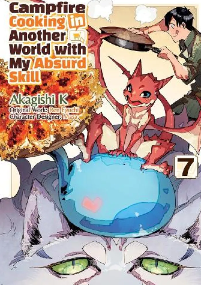 Campfire Cooking in Another World With My Absurd Skill: Volume 7 (Manga)