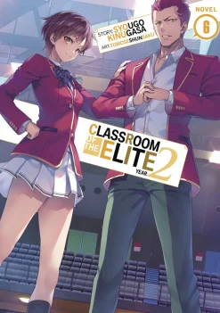 Classroom of the Elite: Year 2 (Light Novel) Vol. 6