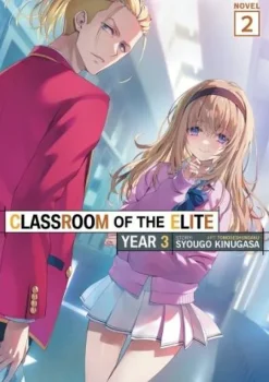 Classroom of the Elite: Year 3 (Light Novel) Vol. 2
