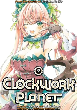Clockwork Planet Vol. 9