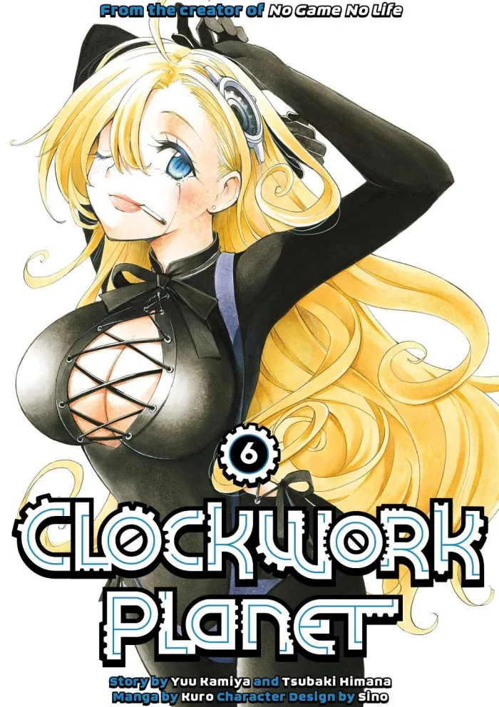 Clockwork Planet Vol. 6