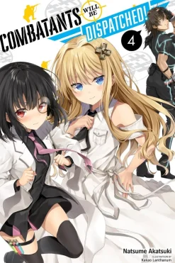 Combatants Will Be Dispatched!, Vol. 4 (light novel)