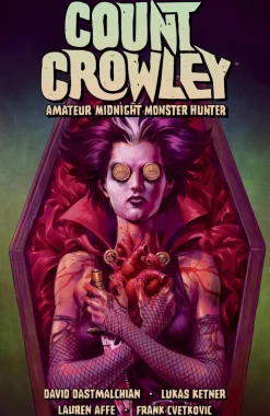 Count Crowley Volume 2: Amateur Midnight Monster Hunter