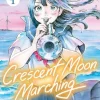 Crescent Moon Marching (Volume 1)