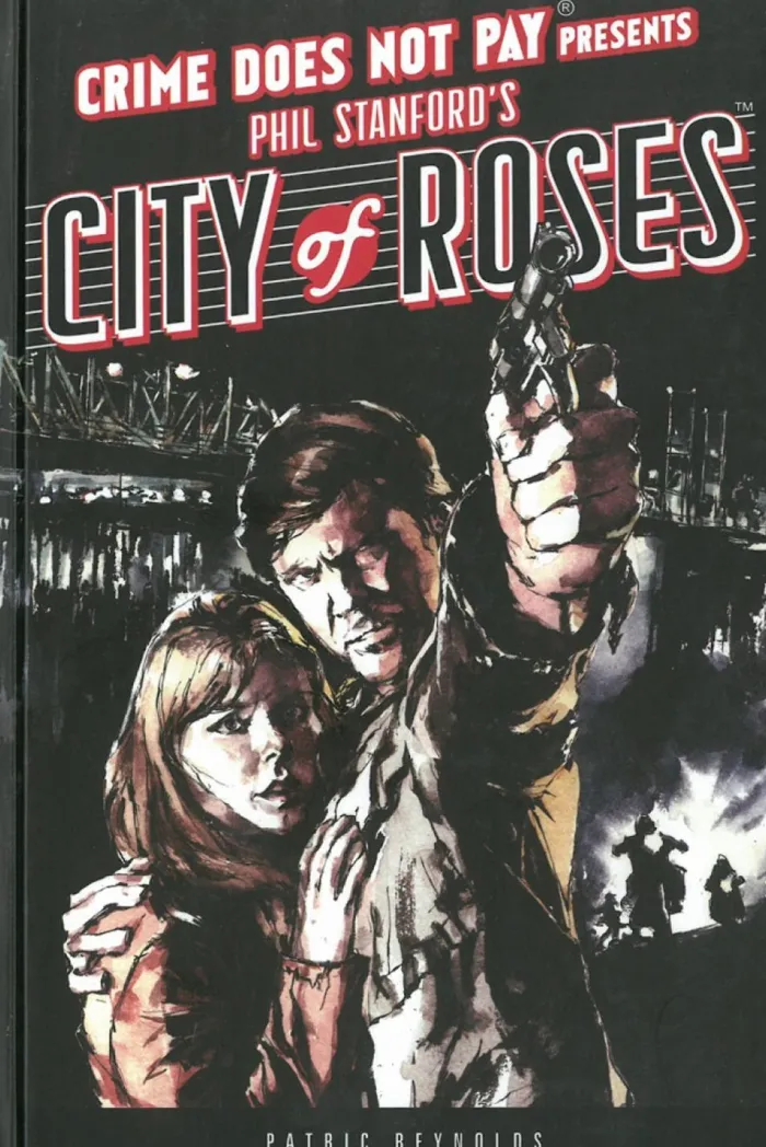 Crime Does Not Pay: City Of Roses