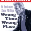 Criminal Volume 7: Wrong Place Wrong Time (New Edition)