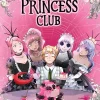 Cursed Princess Club, Vol. 4: A Webtoon Unscrolled Graphic Novel