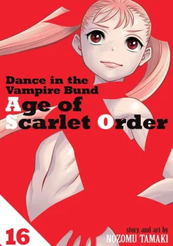 Dance in the Vampire Bund: Age of Scarlet Order Vol. 16