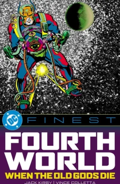 DC Finest: Fourth World: When the Old Gods Die