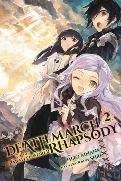 Death March to the Parallel World Rhapsody, Vol. 2 (Novel) Novel