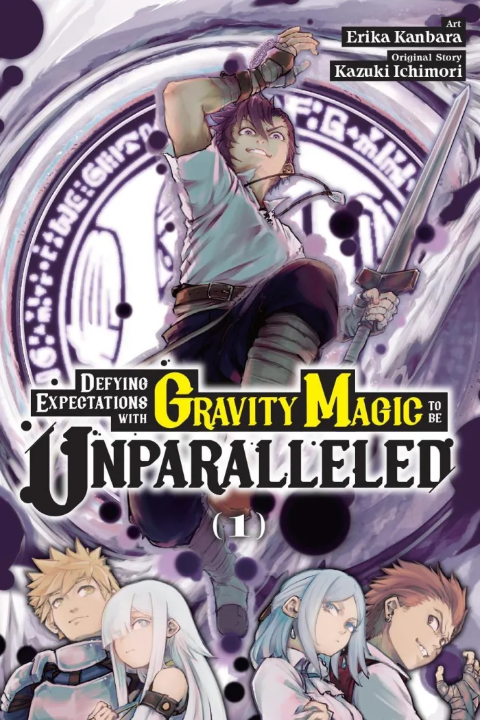 Defying Expectations with Gravity Magic to Be Unparalleled, Vol. 1