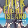 Dick Fight Island, Vol. 1: Volume 1