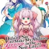 Didn't I Say to Make My Abilities Average in the Next Life?! (Light Novel) Vol. 21