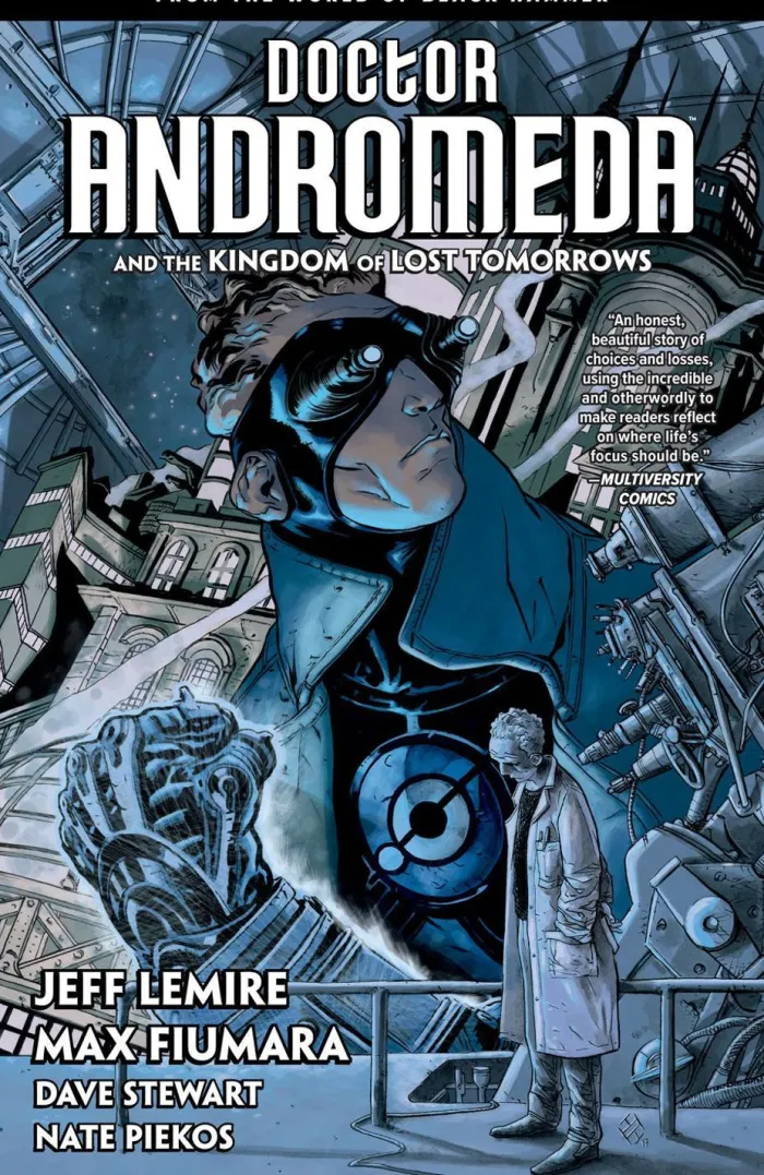 Doctor Andromeda and the Kingdom of Lost Tomorrows: From the World of Black Hammer