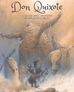 Don Quixote: A Graphic Novel Adaptation