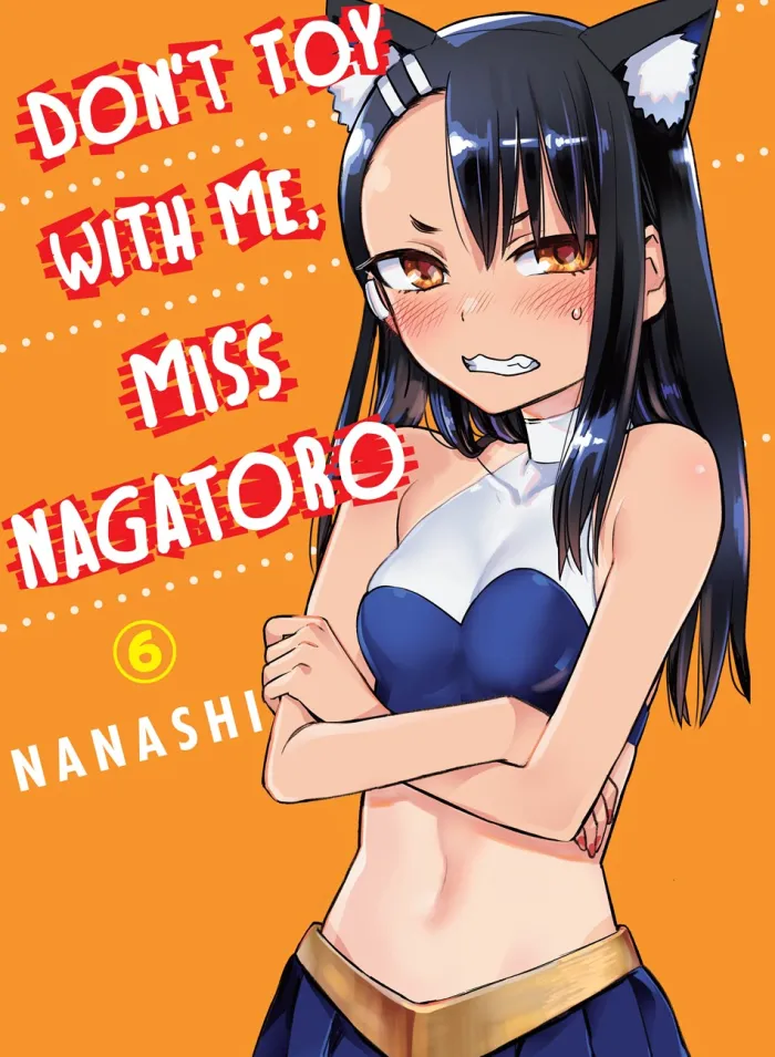Don't Toy with Me, Miss Nagatoro, Volume 6