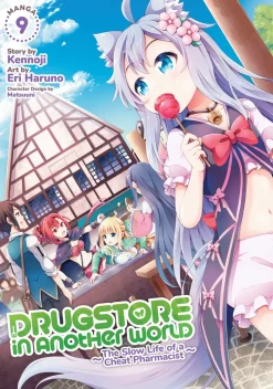 Drugstore in Another World: The Slow Life of a Cheat Pharmacist (Manga) Vol. 9