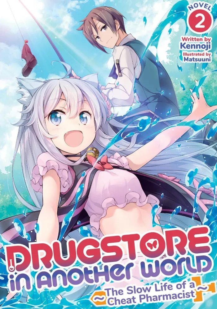 Drugstore in Another World: The Slow Life of a Cheat Pharmacist (Light Novel) Vol. 2