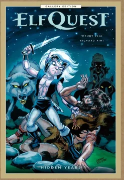 ElfQuest: Hidden Years Gallery Edition