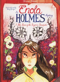 Enola Holmes: The Case of the Bizarre Bouquets