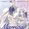 Father, I Don't Want This Marriage, Volume 5